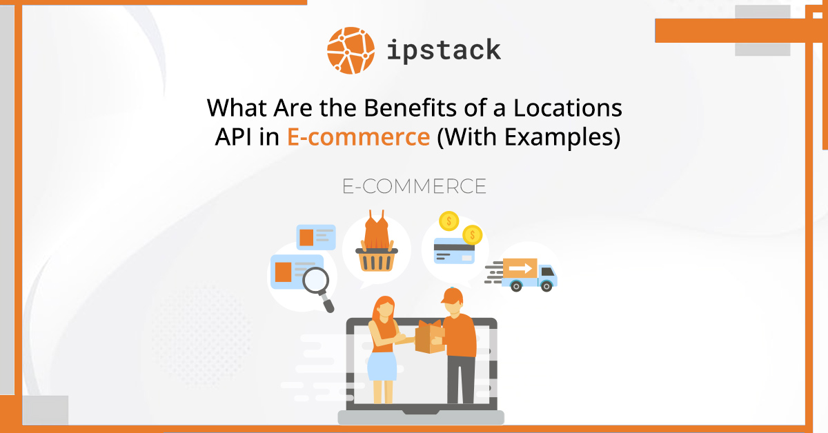 Benifits of location api in ecommerce