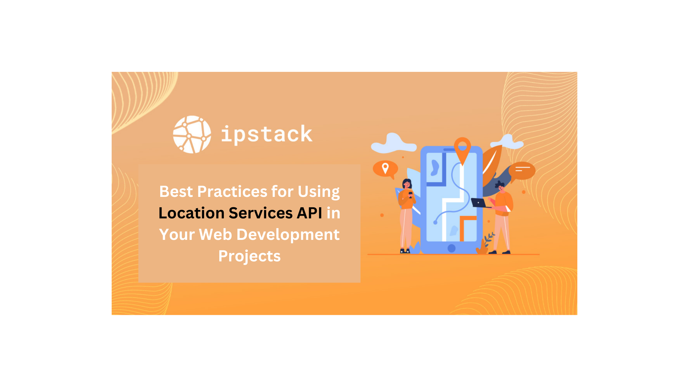 Practices for using location services api