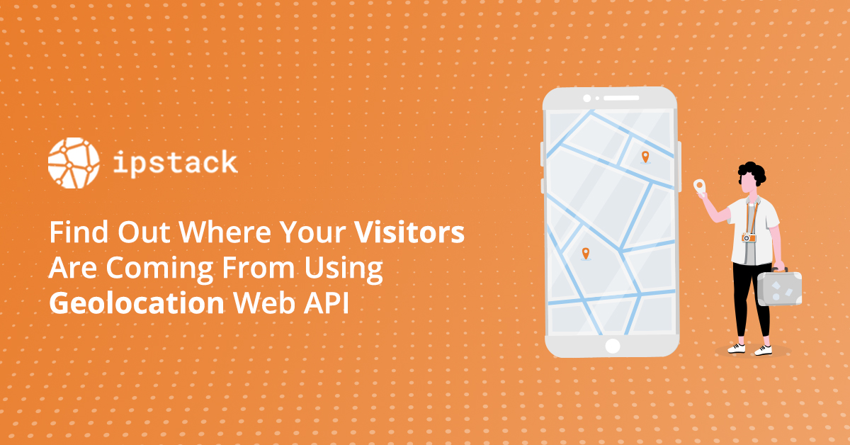 Find from where visitors are coming using geolocation api