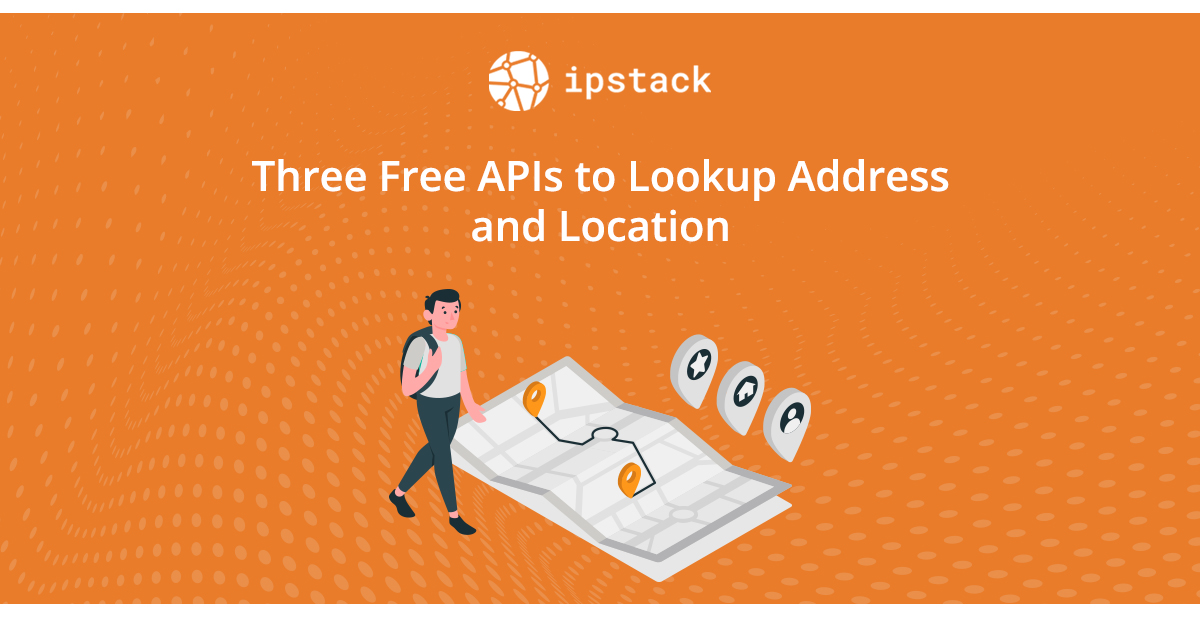 Lookup address and location by these 3 free apis