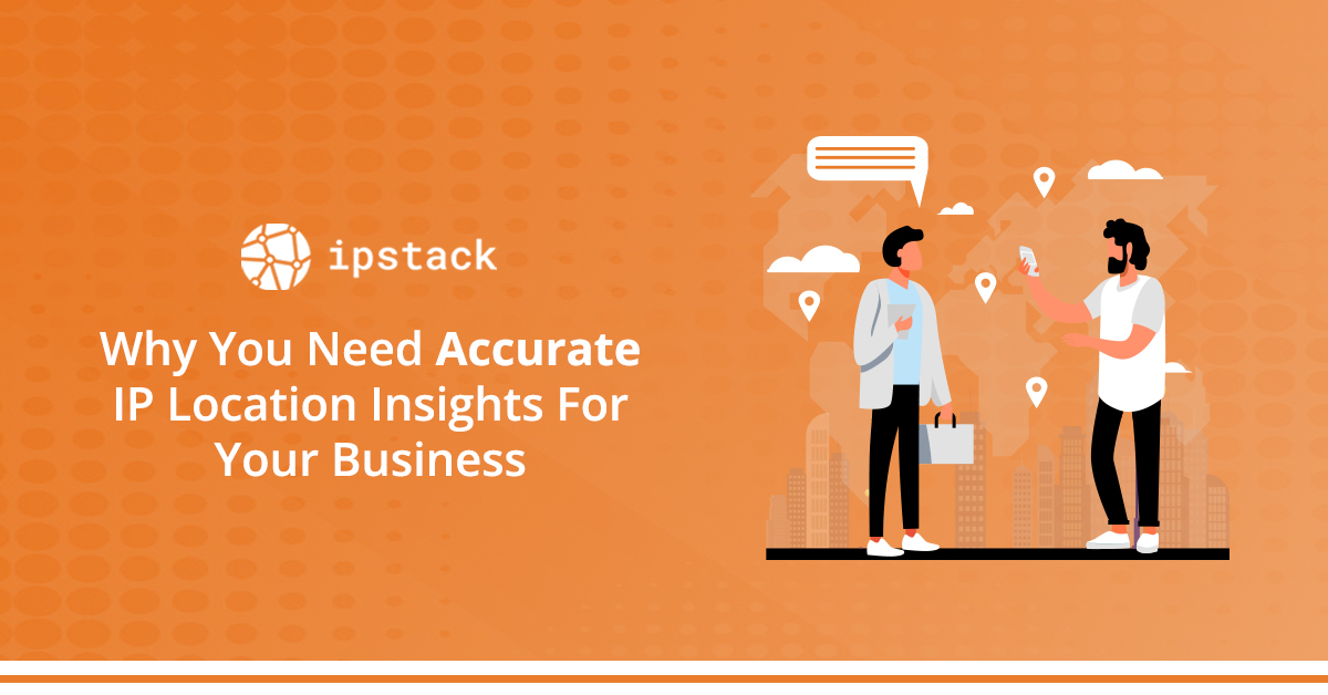 Accurate ip location insights for business